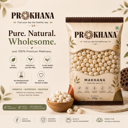 Prokhana Makhana (foxnuts) 250g- Premium Quality